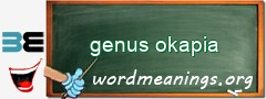 WordMeaning blackboard for genus okapia